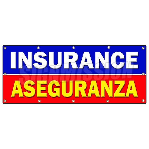 Signmission INSURANCE ASEGURANZA BANNER SIGN salesman agent auto health bilingual B-120 Insurance Aseguranza - main